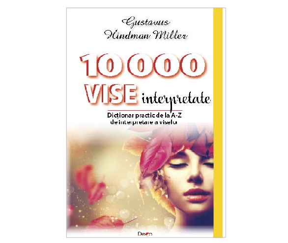 10000 de vise interpretate