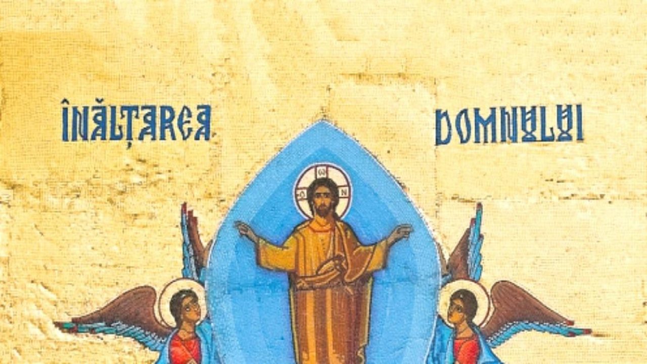 Cand SÄƒrbÄƒtorim InÄƒlÈ›area Domnului In 2018 Uite Ce TradiÈ›ii È™i Obiceiuri Trebuie SÄƒ RespecÈ›i In AceastÄƒ Zi Spiritualitate Avantaje Ro De 20 De Ani Pretuieste Femei Ca Tine