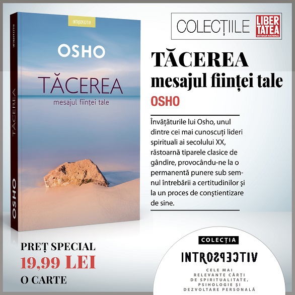 Osho. Tăcerea, mesajul ființei tale